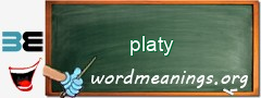 WordMeaning blackboard for platy